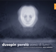 CD - Dusapin -  Perela Uomo di Fumo - ONM - A. Altinoglu